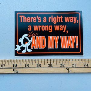 Hy-Ko Products Plastic Humor Sign 6x4” My Way